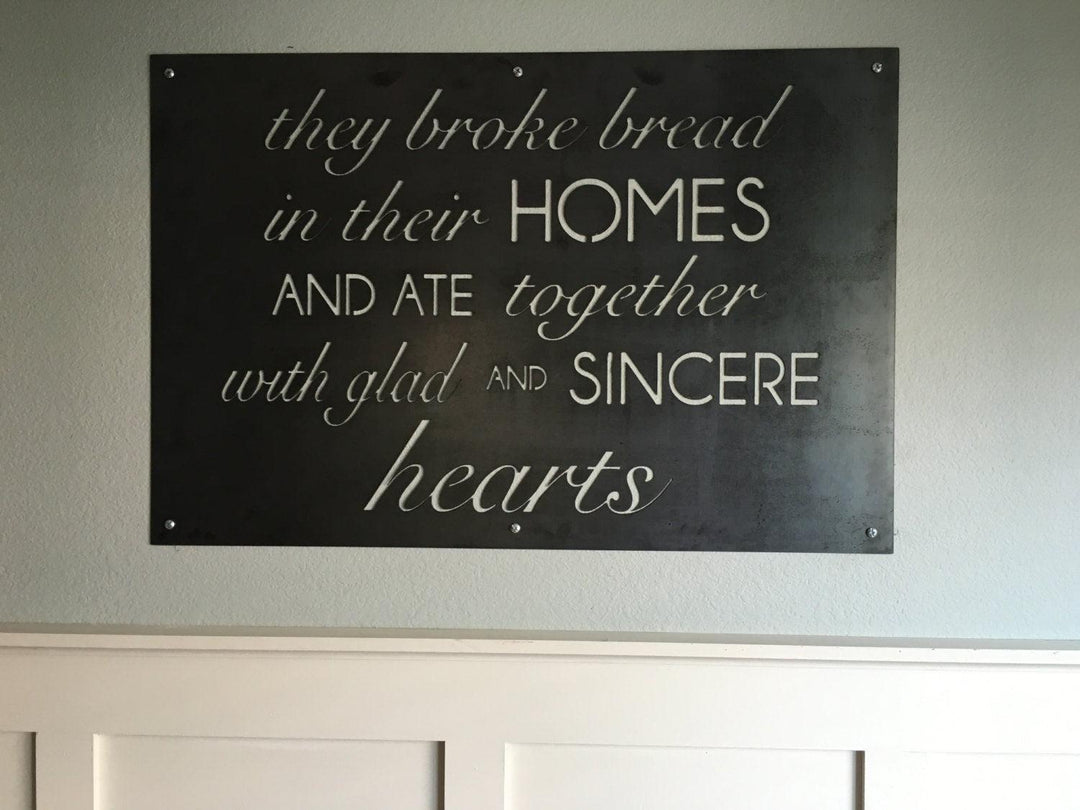 36" x 24" sign painted - They Broke Bread in Their Homes