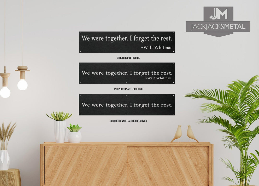 Walt Whitman Metal Sign We Were Together I Forget The Rest - Fixer Upper Style Metal Wall Decor - Wall Art - Wedding Gift - Anniversary Gift - JackJacks Metal 